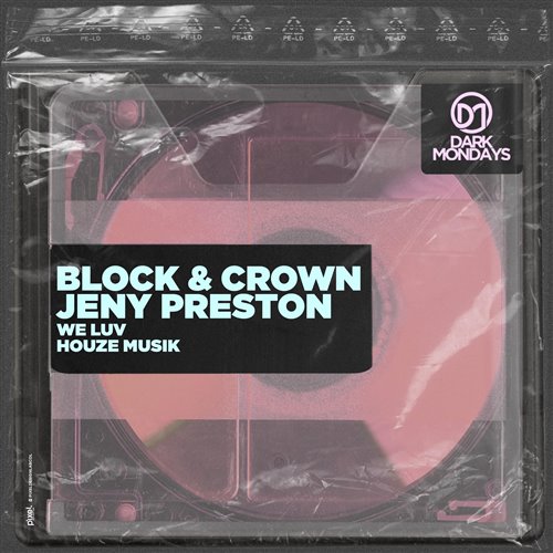 Block  Crown, Jeny Preston - We Luv Houze Musik (Original Mix) 