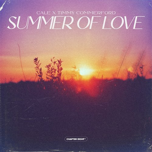 Cale  Timmy Commerford - Summer Of Love (Original Mix) 