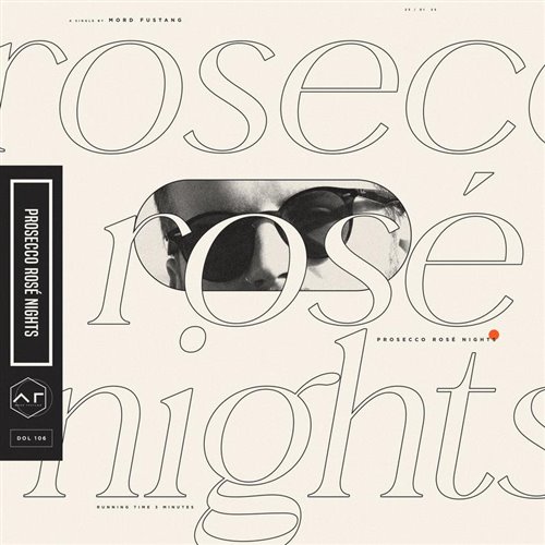 Mord Fustang - PROSECCO ROSÉ NIGHTS (Original Mix) 