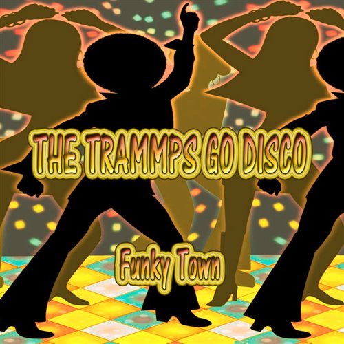 The Trammps - DiscoTown (Vitale  Balzanelli