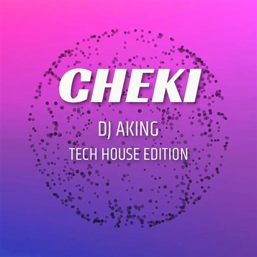 那奇沃夫CHEKI-切克（Tech House Edition)