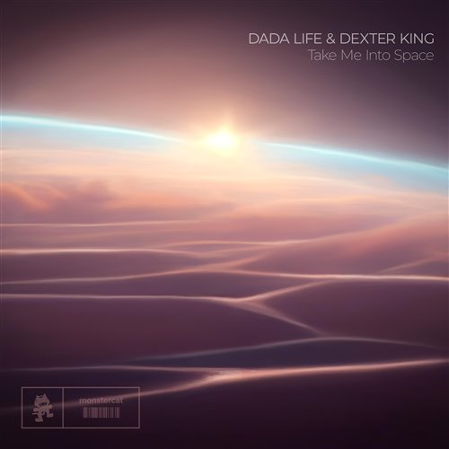 Dada Life DEXTER KING - Take Me Into Space (Extended Mix)