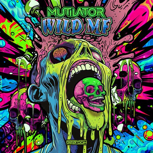 Mutilator - WILD MF (Extended Mix) 