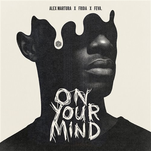 Alex Martura, FRIDA  feva. - On Your Mind (Extended Mix) 