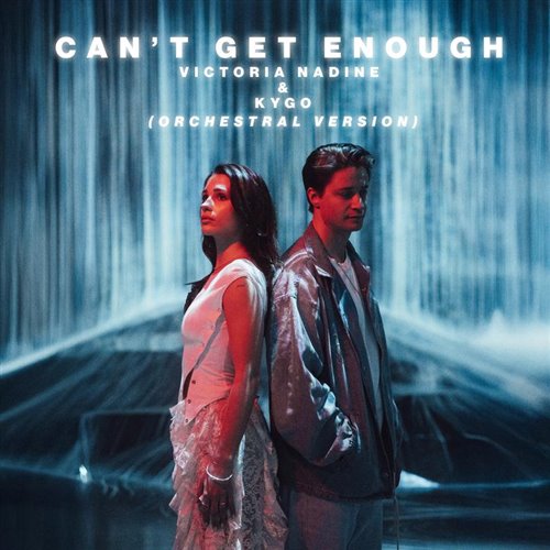Victoria Nadine  Kygo - Can’t Get Enough (Orchestral Version) 