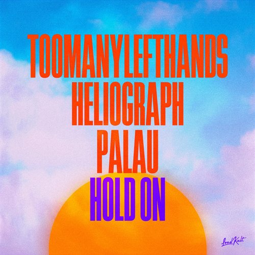 TooManyLeftHands, Palau  Heliograph - Hold On (Original Mix) 