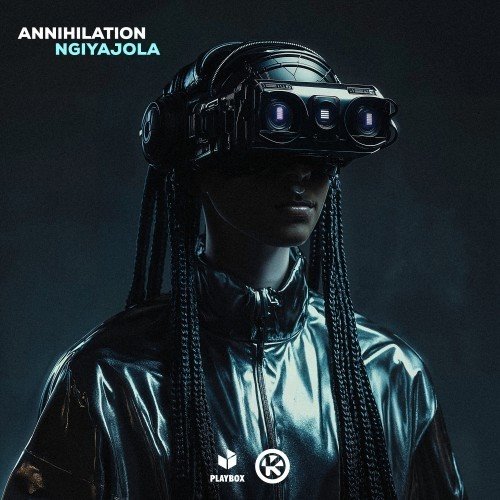 Annihilation - Ngiyajola (Extended Mix) 