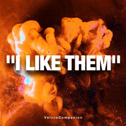 VelcroCompanion - “I Like Them”