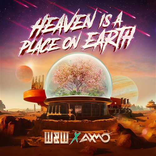 WW, AXMO  Tbr, Moji - Heaven Is A Place On Earth x Money