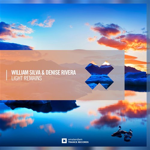 William Silva  Denise Rivera - Light Remains (Extended Mix) 