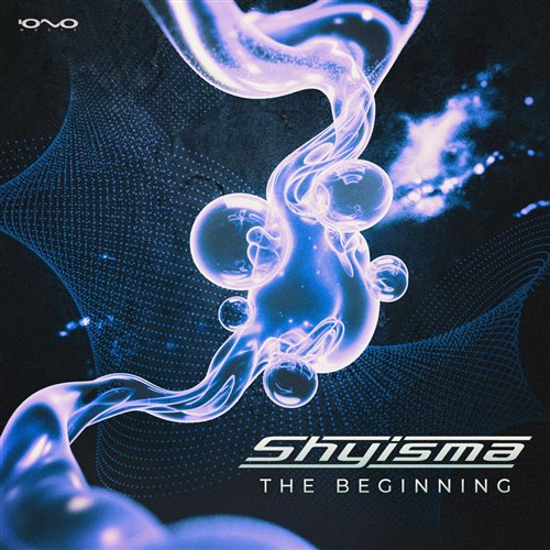 Shyisma - The Beginning (Original Mix) 