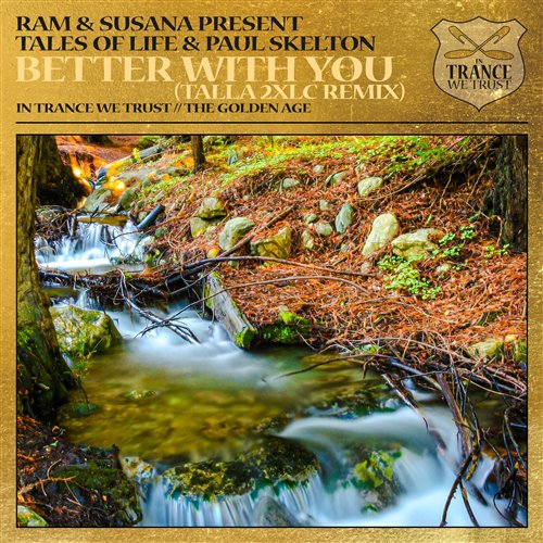 RAM  Susana Present Tales Of Life  Paul - Better With You (Talla 2XLC Extended Remix) 