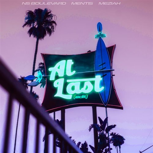 NS Boulevard, MEZIAH  MENTIS - At Last (Original Mix) 
