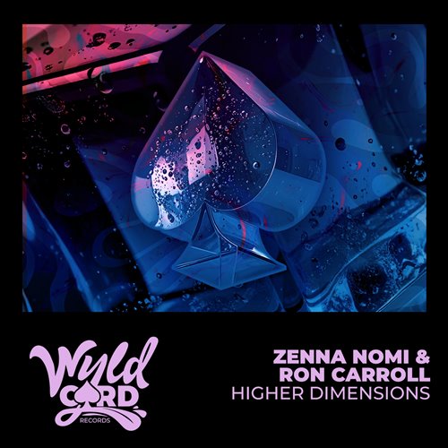 Zenna Nomi  Ron Carroll - Higher Dimensions (Extended Mix) 