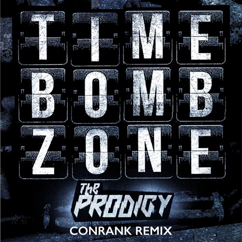 The Prodigy - Timebomb Zone (The Awful Din Bootleg)