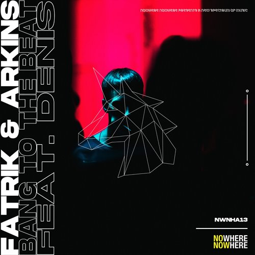 Fatrik  Arkins  Denis - Bang To The Beat (Castle J Remix)