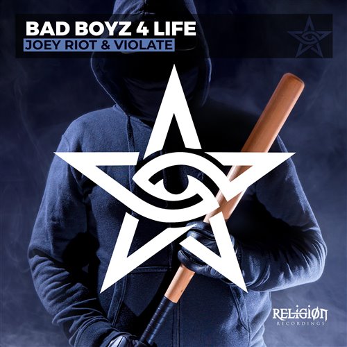 Joey Riot, Violate - Bad Boyz 4 Life (Extended Mix)
