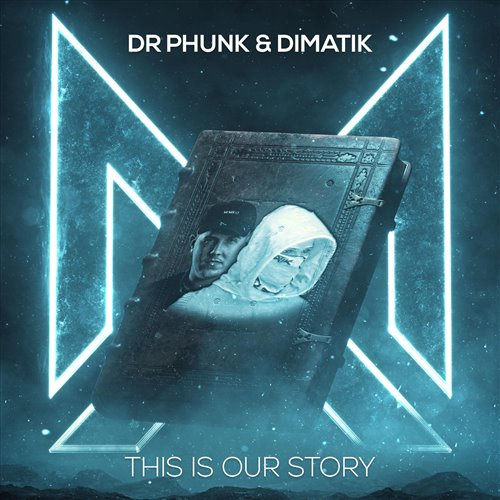 Dr Phunk, Dimatik - This Is Our Story (Extended Mix)