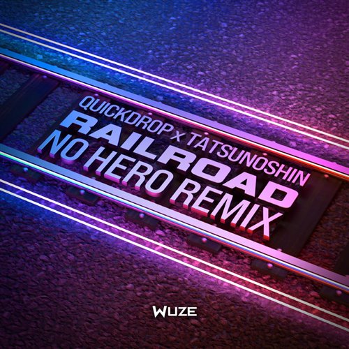 Quickdrop, Tatsunoshin - Railroad (Extended Mix)