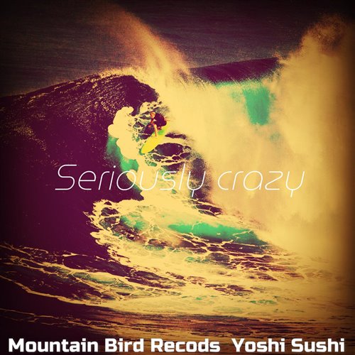 Seriously crazy (Original Mix)