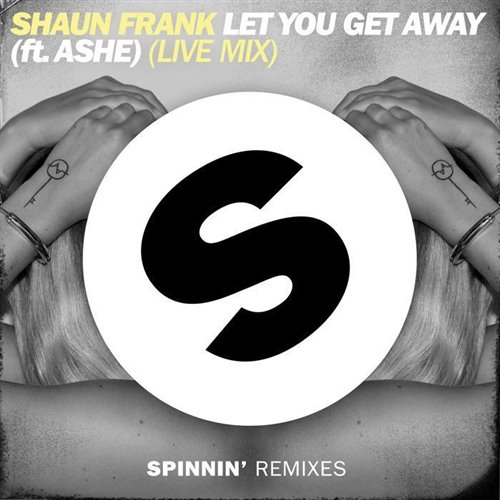 Shaun Frank FT. Ashe - Let You Get Away (Bass house x Future house Mash Bootleg)