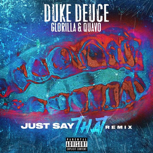Duke Deuce Just Say That [Remix]