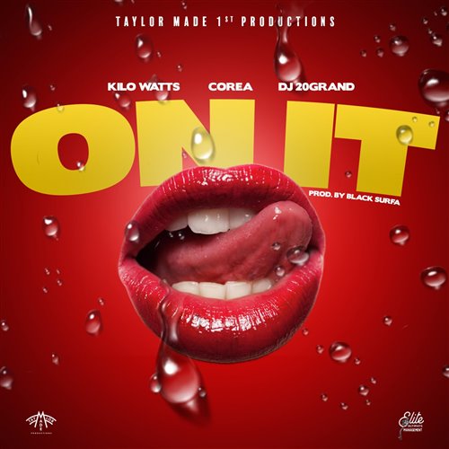 DJ  Grand, Kilo Watts, Corea On It [Mixshow Edit]