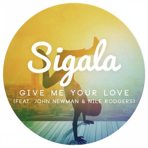 Sigala,John Newman,Nile Rodgers - Give Me -1