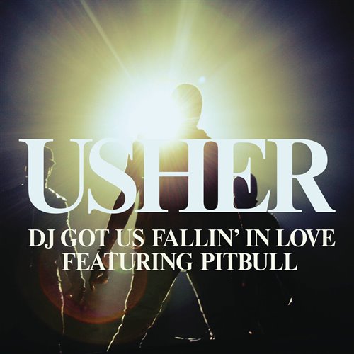 Usher,Pitbull - DJ Got Us Fallin' in Love