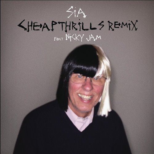 Sia,Nicky Jam - Cheap Thrills Remix
