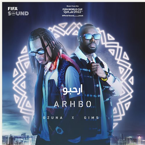 Ozuna,GIMS,RedOne - Arhbo [Music from the FIFA World Cup Qatar 2022 Official Soundtrack]