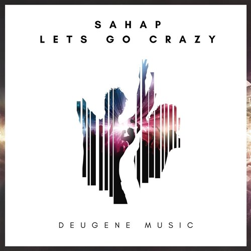 Sahap - Letis Go Criazy (Original Mix)
