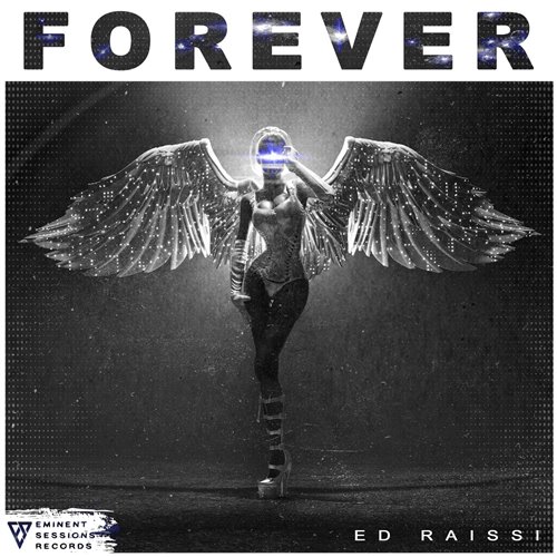 Ed Raissi - Forever (Extended Mix)