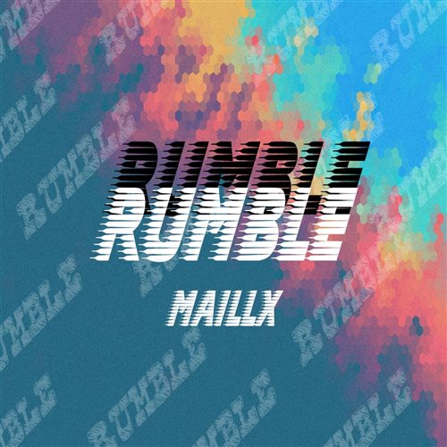 Maillx-Rumble