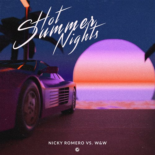 Nicky Romero,WW - Hot Summer Nights (Extended Mix)