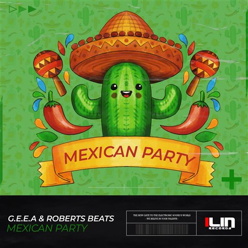 G.E.E.A,Roberts Beats - Mexican Party (Extended Mix)