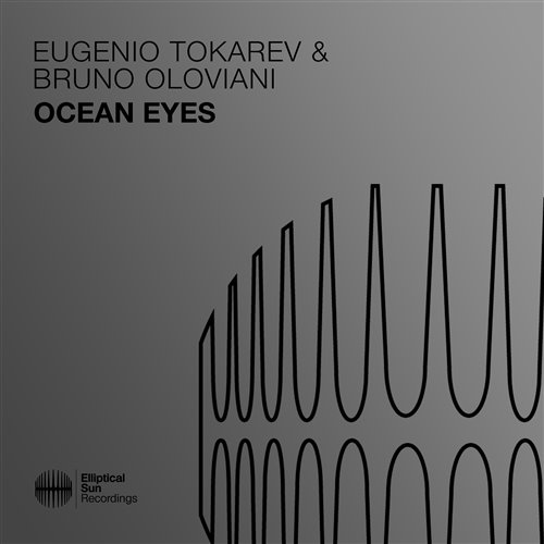 Eugenio Tokarev,Bruno Oloviani - Ocean Eyes (Extended Mix)