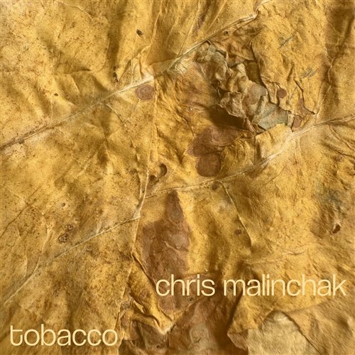 Chris Malinchak - Tobacco (Extended Mix) 
