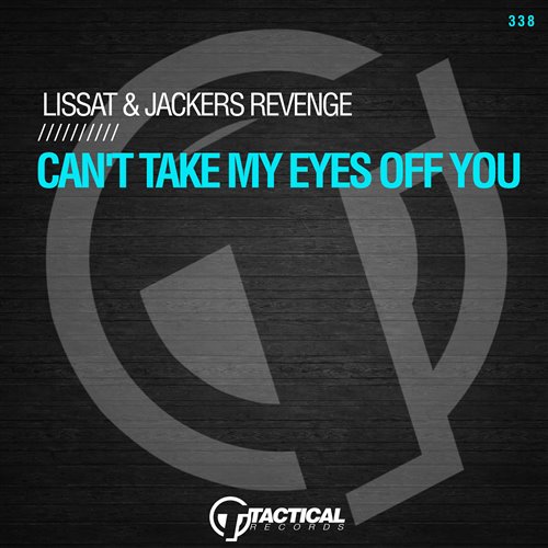 Lissat  Jackers Revenge - Can't Take My Eyes Off You (Lusid Dream EDIT)