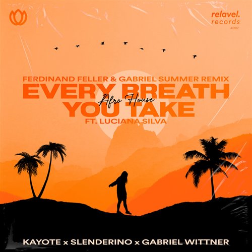 Kayote  Slenderino - Every Breath You Take (feat. Luciana Silva) (Ferdinand Feller  Gabriel Summer Remix) 