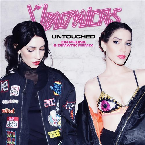 The Veronicas - Untouched (Dr Phunk  Dimatik Remix) [Extended Master]