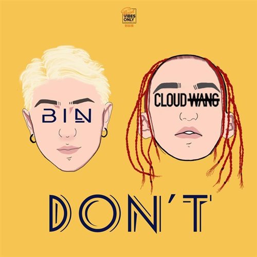 BIN x CLOUDWANG王云 - Don't