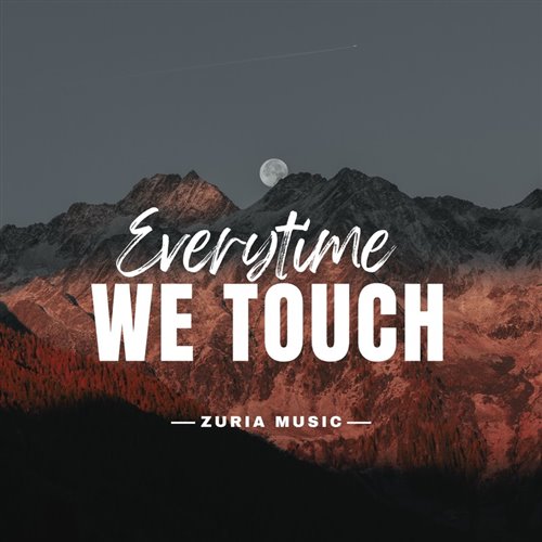 Everytime We Touch(Mafia Music)
