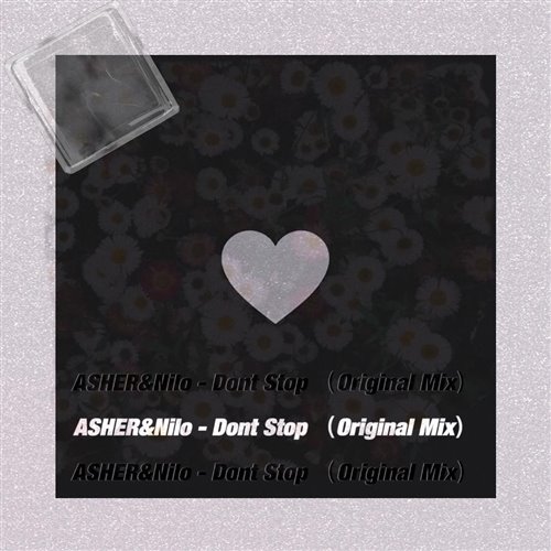 ASHER Nilo Dont Stop (Original Mix) (ID)