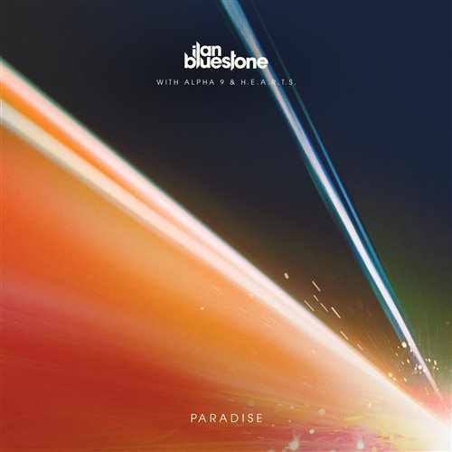 ilan Bluestone, ALPHA 9  H.E.A.R.T.S. - Paradise (Extended Mix) 