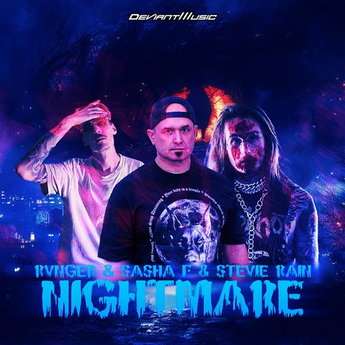 Rvnger, Sasha F  Stevie Rain - NIGHTMARE (Extended Mix) 
