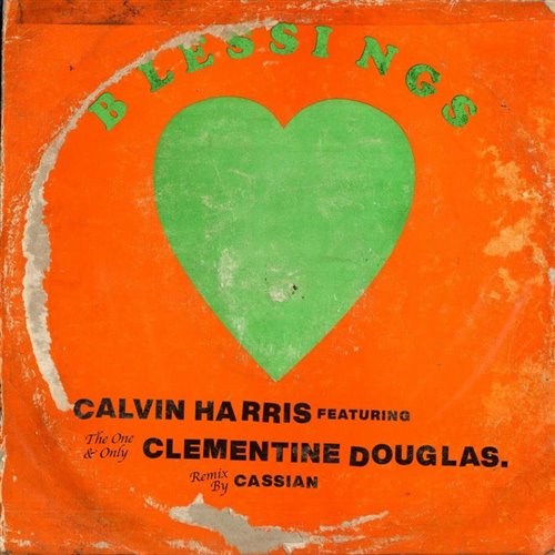 Calvin Harris  Clementine Douglas - Blessings (Cassian Extended Remix) 