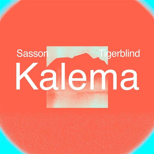 Sasson (FR)  Tigerblind - Kalema (Extended Mix) 