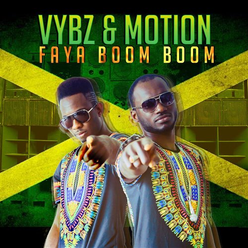 Vybz  Motion - Faya Boom Boom