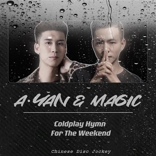 阿岩,MAGIC - Various Artists-Hymn For The Weekend（阿岩 ／ MAGIC remix）